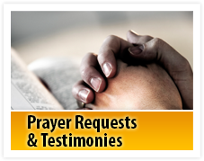 Prayer Requests & Testimonies