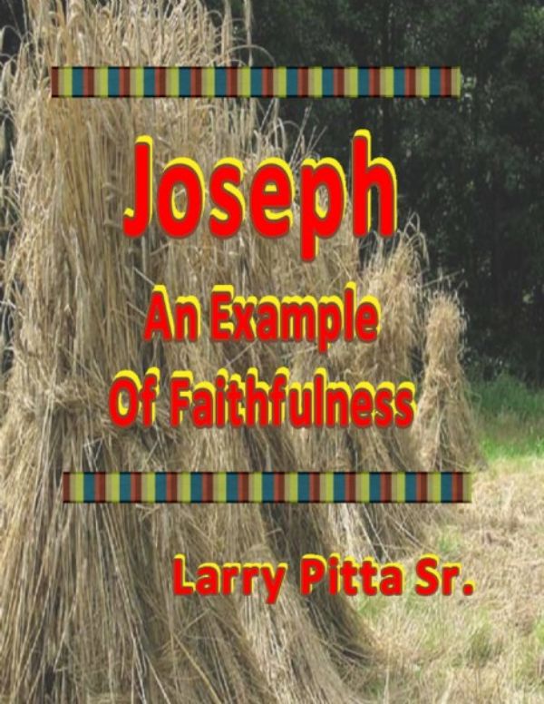 Joseph, An Example of Faithfulness